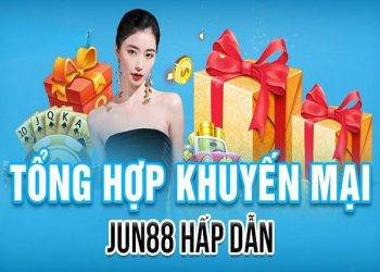 Jun88 Promotion – Full of Offers for New Players